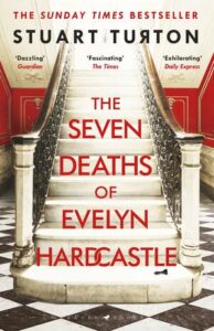 Read more about the article Giveaway – The Seven Deaths of Evelyn Hardcastle by Stuart Turton