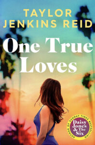 Read more about the article Giveaway – One True Loves by Taylor Jenkins Reid